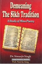 Picture of Demeaning The Sikh Tradition: A Study of Mina Poetry