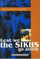 Picture of Lest We The Sikhs Go Astray