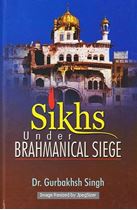 Picture of Sikhs: Under Brahmanical Siege