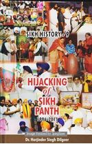 Picture of Sikh History – 9: Hijacking of Sikh Panth (1994-2011)