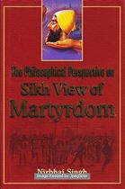 Picture of The Philosophical Perspective on Sikh View of Martyrdom