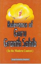 Picture of Relevance of Guru Granth Sahib (In the Modern Context)