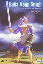 Picture of Baba Deep Singh: The Great Sikh Martyr And Scholar