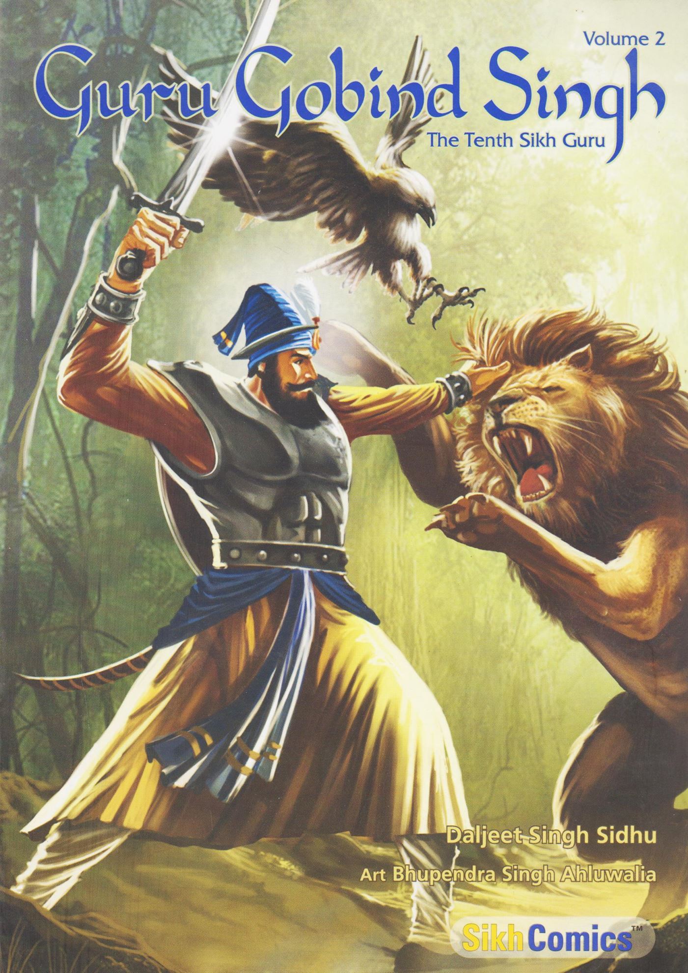 Guru Gobind Singh (The Tenth Sikh Guru) (Vol. 2)