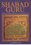 Picture of Shabad Guru : IIIustrated Catalogue of Rare Guru Granth Sahib Manuscripts (Part-2)