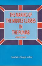 Picture of The Making of The Middle Classes in The Punjab (1849-1947) 