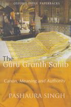 Picture of The Guru Granth Sahib : Canon, Meaning and Authority