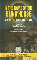 Picture of In The Name of The Blind Horse : Anne Ghore Da Dan  