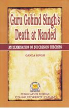 Picture of Guru Gobind Singh’s Death At Nanded (An Examination of Succession Theories)