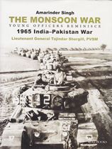 Picture of The Monsoon War Young Officers Reminisce : 1965 India-Pakistan War 