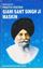 Picture of Biography: Giani Sant Singh Ji Maskin (Glimpses of his life)