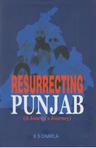 Picture of Resurrecting Punjab (A Journo’s Journey)