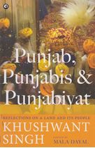 Picture of Punjab, Punjabis & Punjabiyat : Reflections on a Land and Its People 