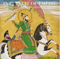 Picture of In Pursuit of Empire : Treasures from The Toor Collection of Sikh Art 