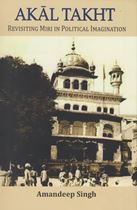 Picture of Akal Takht : Revisiting Miri in Political Imagination 