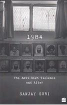 Picture of 1984: The Anti-Sikh Violence and After