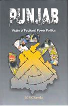 Picture of Punjab : Victim of Factional Power Politics 