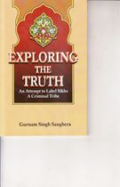 Exploring The Truth  An Attempt to Label Sikhs A Criminal Tribe