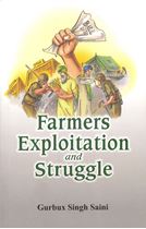 Farmers Exploitation and Struggle