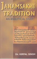 Janamsakhi Tradition: An Analytical Study