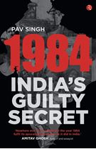 Picture of 1984: India’s Guilty Secret