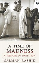 Picture of A Time of Madness : A Memoir of Partition 
