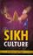The Sikh Culture