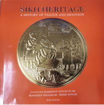 Sikh Heritage: A History Of Valour And Devotion