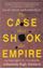 The Case That Shook The Empire