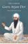 Guru Arjan Dev : Jiwan Te Bani