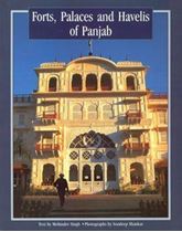  Forts, Palaces and Havelis of Panjab 