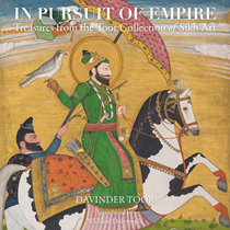 Picture of In Pursuit of Empire : Treasures from The Toor Collection of Sikh Art 