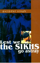 Picture of Lest We The Sikhs Go Astray