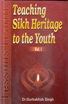 Picture of Teaching Sikh Heritage to the Youth : Lessions Learnt Vol. l